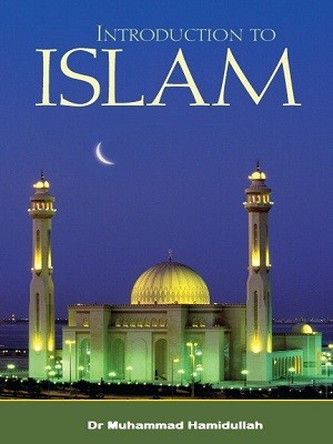 Download Introduction to Islam by Dr Hamidullah Pdf