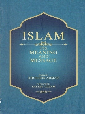 Download Islam its meaning and message Pdf