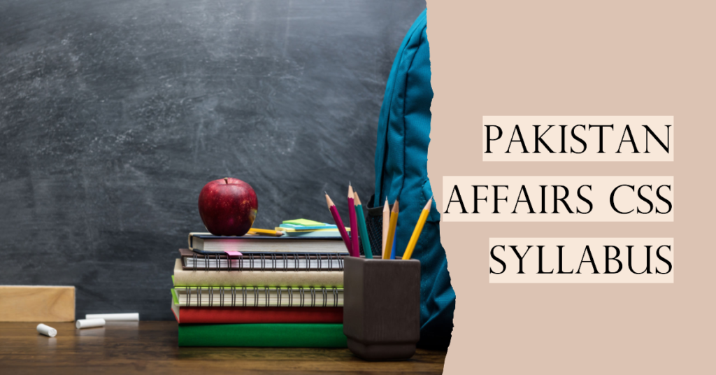 Pakistan affairs css syllabus